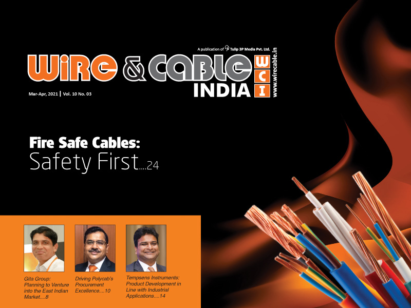 Wire and Cable India Magazine March April 2021